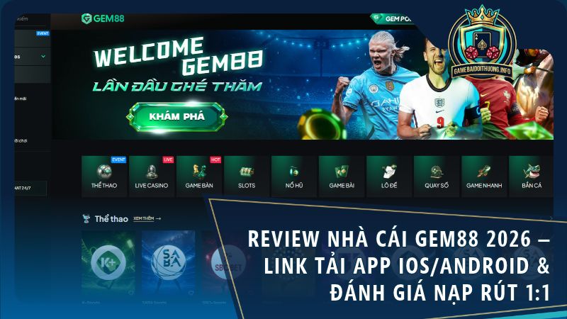 review gem88 gamebaidoithuong info - Review Nhà Cái Gem88 [current_year] – Link Tải App iOS/Android & Đánh Giá Nạp Rút 1:1