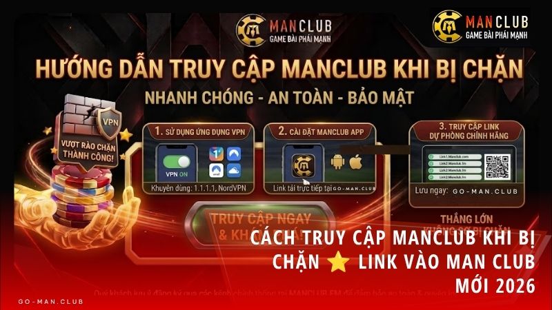 truy cap manclub khi bi chan - Review Cổng Game Manclub [current_year] – Link Tải App iOS/Android & Đánh Giá Nạp Rút 1:1